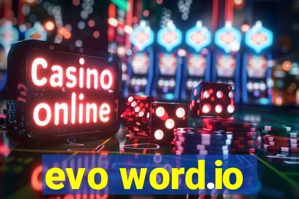 evo word.io